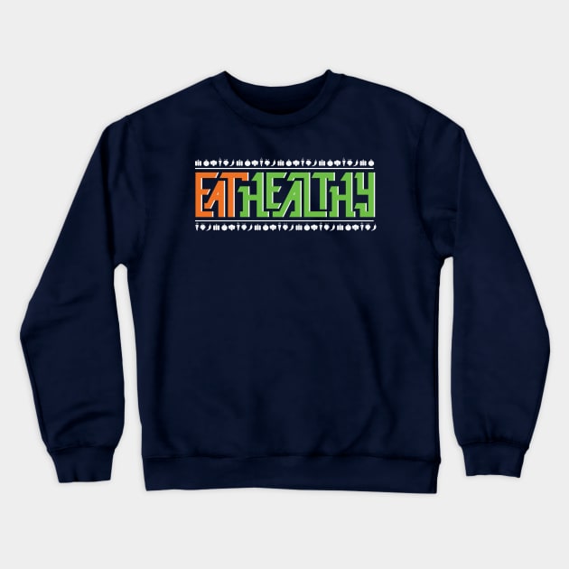 Heavy Metal Healthy Crewneck Sweatshirt by JovialNightz